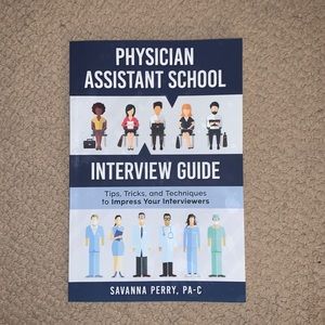 Physician Assistant School Interview Guide